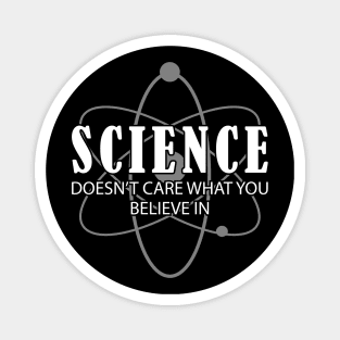 Science doesn't care what you believe in Magnet